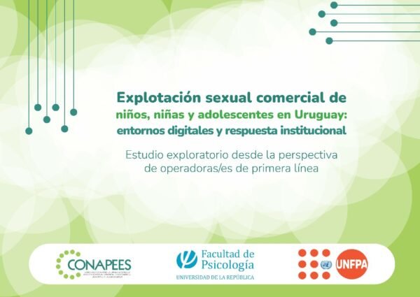 Tapa: Explotación sexual comercial de niños, niñas y adolescentes en Uruguay: entornos digitales y respuesta institucional